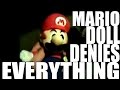 videos de MARIO DOLL DENIES EVERYTHING
