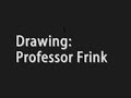 -''- professor frink. drawing time: 20min