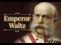 Johann Strauss - Emperor Waltz, Op.437 [皇帝円舞曲]