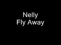 nelly   fly away