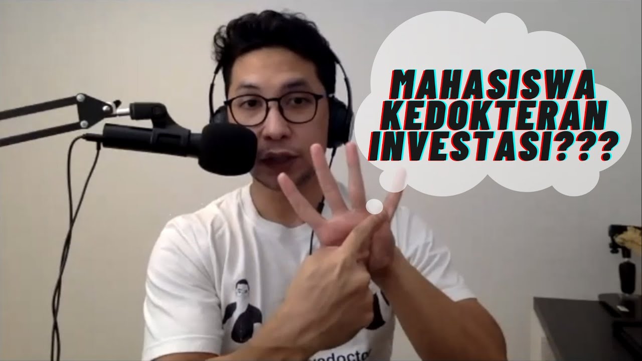 Pentingnya Berinvestasi Sejak Menjadi Mahasiswa Kedokteran