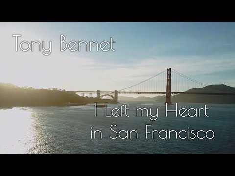 Tony Bennett – I Left My Heart (in San Francisco)
