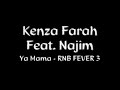 YA MAMA Kenza Farah Feat Najim HQ RaiNB FEVER 3 EXCLU YA MAMA Kenza Farah Feat Najim HQ RaiNB FEVER 3 EXCLU