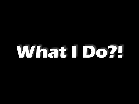 YouTube link to What I Do?!