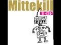 MITTEKILL - Nichts