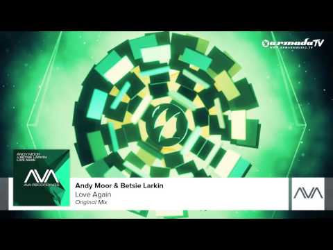 Andy Moor & Betsie Larkin - Love Again