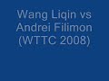 Table Tennis Wang Liqin vs Andrei Filimon WTTC 2008
