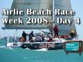 Airlie Beach Race Week 2008 Day 4 IRC 1