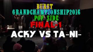 Acky vs Ta-Ni- – BURST-GCS 2016 FINAL-1