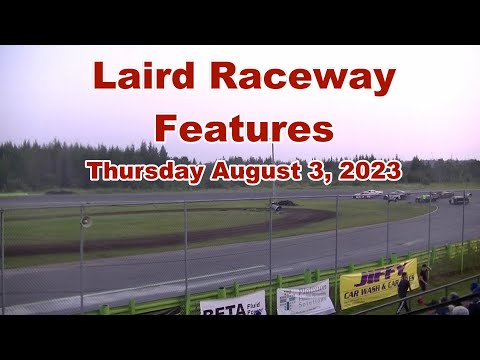 Laird International Raceway Features - August 3, 2023