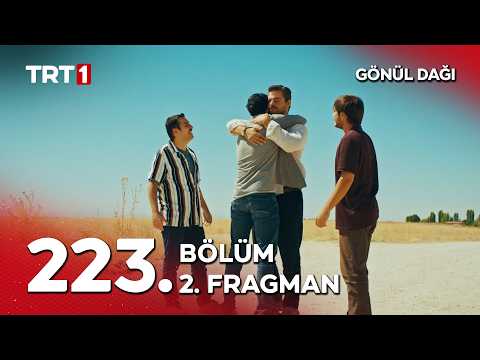 Gönül Dağı 223. Bölüm 2. Fragmanı                                                                                                                                                                                                                         