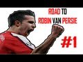 Road To Robin Van Persie | Episode 1 | Announcement episode