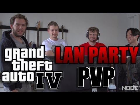 LAN Party: GTA IV PvP - NODE