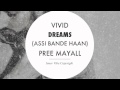Pree Mayall Vivid Dreams (Assi Bande Haan) Video and Lyrics