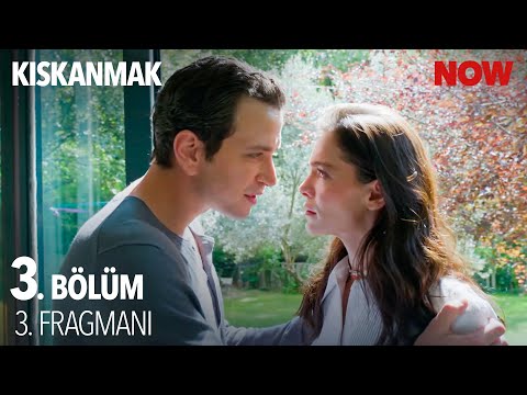 Kıskanmak 3. Bölüm 3. Fragmanı                                                                                                                                                                                                                            