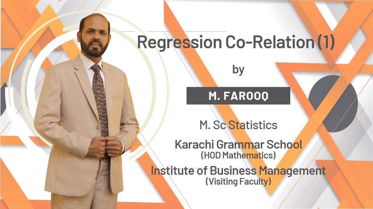 Regression Co-Relation (1) Theory - Urdu/Hindi - M. Farooq - HOD-KGS - IoBM - Data Analysis