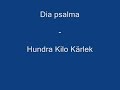 Dia psalma - Hundra Kilo Kärlek Dia psalma - Hundra Kilo Kärlek