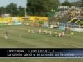 Defensa y Justicia 1 - 3 Instituto.wmv
