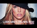 Britney Spears Look Who’s Talking Now