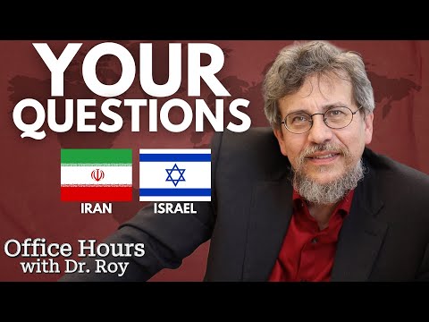 Roy Answers: Iran-Israel Conflict