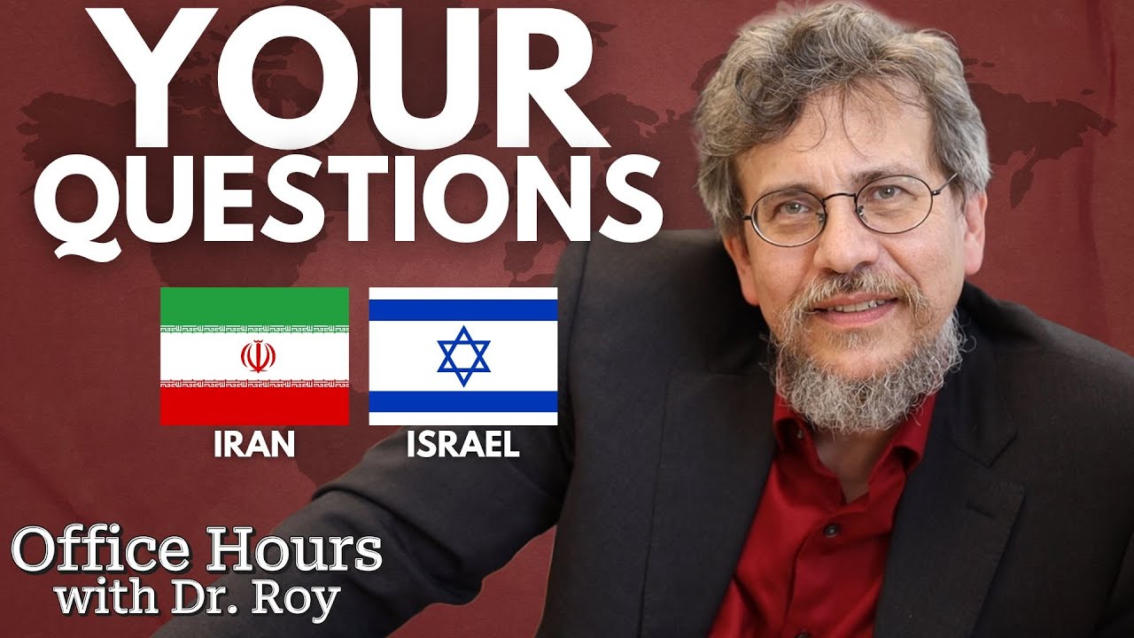 Roy Answers: Iran-Israel Conflict