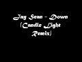 Down (Candle Light Remix)