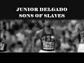 JUNIOR DELGADO-SONS OF SLAVES (LEE PERRY PROD.)