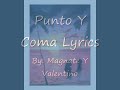 Magnate y Valentino Punto y Coma