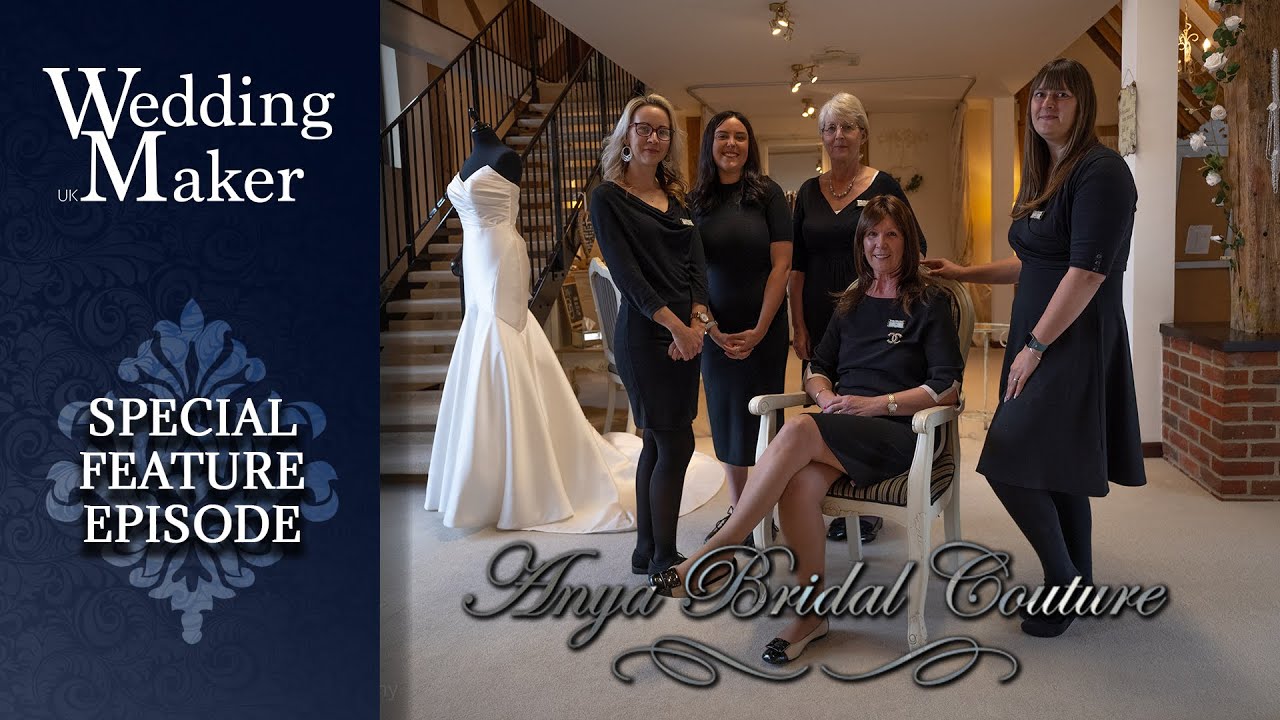 Looking for a Wedding Dress? | Anya Bridal Couture | SPECIAL FEATURE