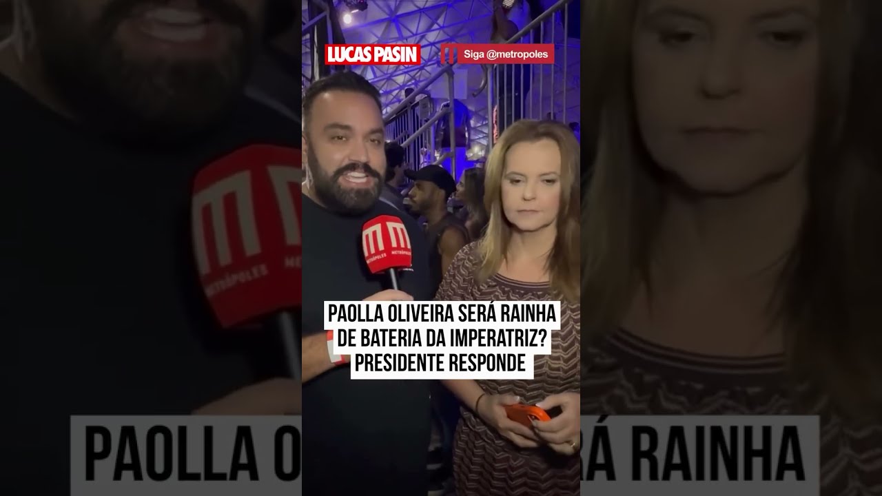 Paolla Oliveira será rainha de bateria da Imperatriz? Presidente responde