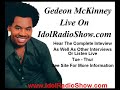 Gedeon McKinney On IdolRadioShow.com