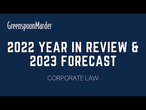 2022 Year in Review & 2023 Forecast: Corporate Law