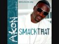 Akon - Smack That