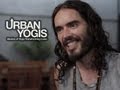 Russell Brand's Story - Overcoming Addiction Through Yoga | URBAN YOGIS