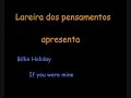 Billie Holiday - If you were mine Billie Holiday - If you were mine