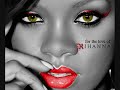 Rihanna - Te Amo [Lyrics/Songtext] Known from Rehab, Russian Roulette, Take a Bow, Cry