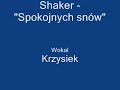 Shaker -spokojnych snów