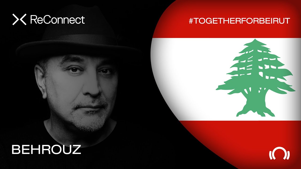 Behrouz - Live @ ReConnect: #TogetherForBeirut 2020