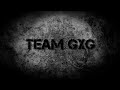 Team GXG Intro Contest Winner :)