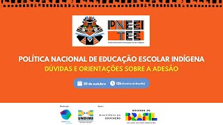 Política Nacional de Educação Escolar Indígena - dúvidas e orientações sobre a adesão