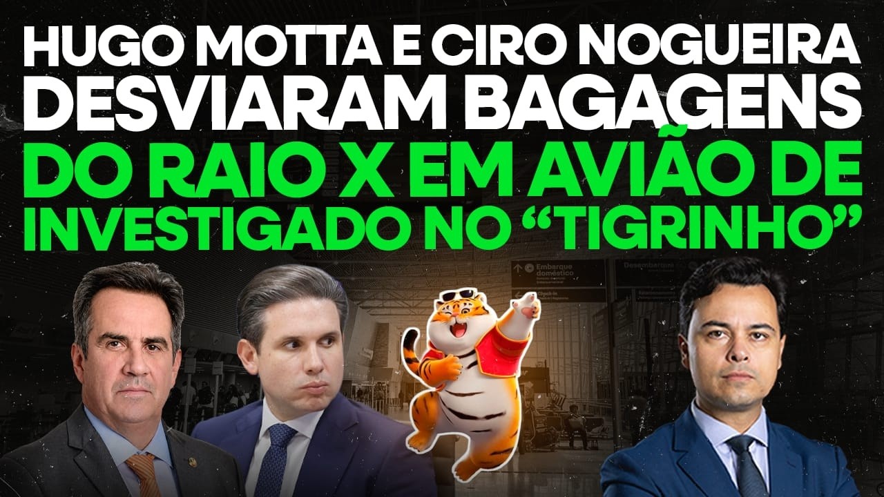 🚨 Hugo Motta e Ciro Nogueira desviaram bagagens do raio X em AVIÃO de investigado no “Tigrinho”