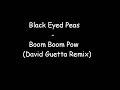 Bom Bom Pow - Black Eyed Peas (David Guetta Rmx)
