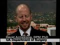 Diabetic Foot Care Interview: David G. Armstrong Part 2 of 3