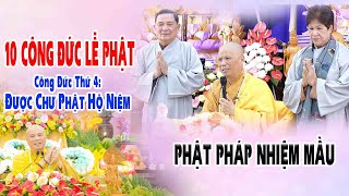 LỄ PHẬT ĐƯỢC CHƯ PHẬT HỘ NIỆM - ĐĐ: THÍCH GIÁC NHÀN GIẢNG 21-04-2024