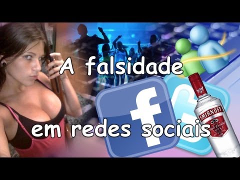 A Falsidade em redes sociais.