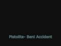Pistolita - Beni Accident