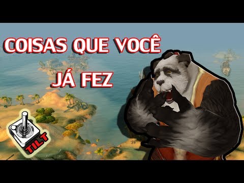 Tilt - Coisas que você ja fez no WoW