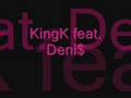 Deni$ feat. KingK - Ich brauche Dich