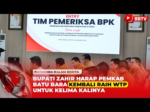 BUPATI ZAHIR HARAP PEMKAB BATU BARA KEMBALI RAIH WTP UNTUK KELIMA KALINYA