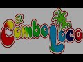 El Combo Loco - La Cita